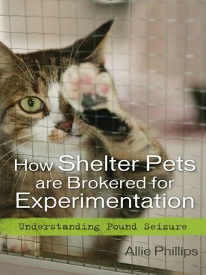 cover image of How Shelter Pets are Brokered for Experimentation